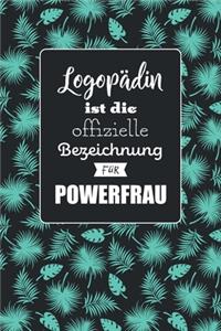 Logopädin ist die offizielle Bezeichnung für Powerfrau