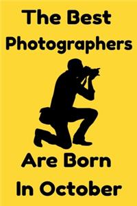 The Best Photographers Are Born In October
