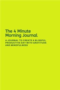 The 4 Minute Morning Journal