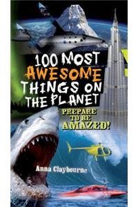 100 Most Awesome Things on the Planet