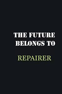 The Future belongs to Repairer