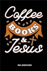 Coffee Books & Jesus Mein Jahresplaner