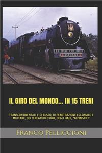 Giro del Mondo... in 15 Treni
