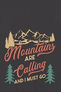 Mountains are calling and I must go