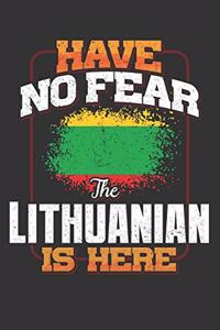 Have No Fear The Lithuanian Is Here