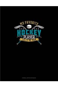 My Favorite Hockey Player Calls Me Mom