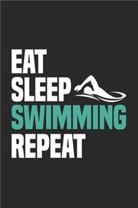 Eat Sleep Swimming Repeat