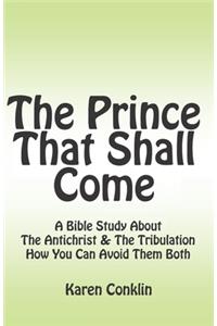 The Prince That Shall Come