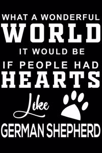 What a wonderful World it would be if people had hearts like Shepherd