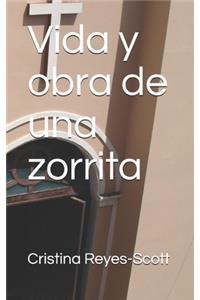 Vida y obra de una zorrita