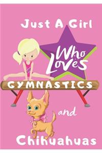 Just a Girl Who Loves Gymnastics and Chihuahuas