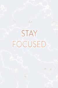 Stay Focused