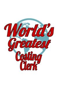World's Greatest Costing Clerk