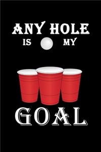 Any Hole Is My Goal