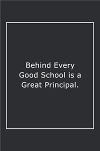 Behind Every Good School is a Great Principal.