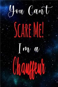 You Can't Scare Me! I'm A Chauffeur