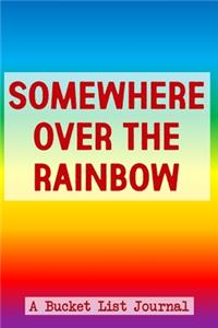 Somewhere Over The Rainbow