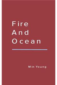 Fire and Ocean