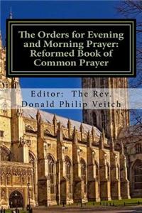 The Orders for Evening and Morning Prayer