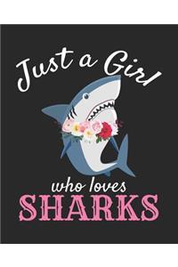 Just A Girl Who Loves Sharks: Composition Notebook Wide Ruled