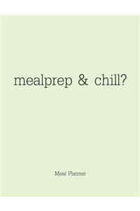 Mealprep & Chill Meal Planner