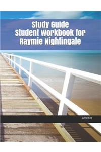 Study Guide Student Workbook for Raymie Nightingale