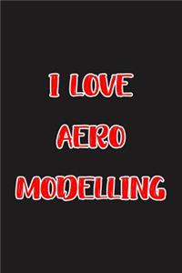 I Love Aero Modelling