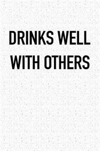 Drinks Well with Others