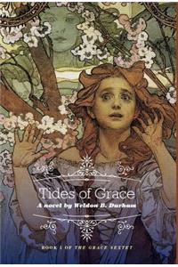 Tides of Grace: Book 1 of the Grace Sextet