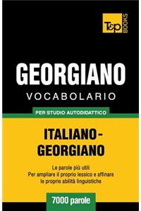Vocabolario Italiano-Georgiano per studio autodidattico - 7000 parole