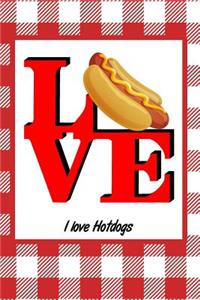 I Love Hotdogs