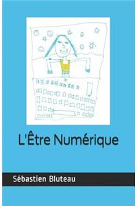 L'Être Numérique