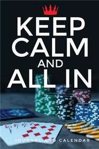 Keep Calm and All in