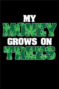 My Money Grows on Trees