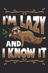 I'm Lazy and I Know It