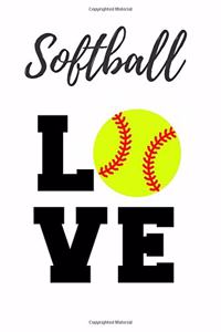 Softball Love: Softball Journal, Notebook, 6x9, 100 Pages, Wide Ruled, Gift for Softball Lover, Gift for Girls