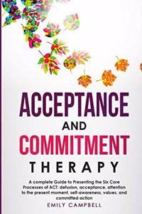 Acceptance and Commitment Therapy