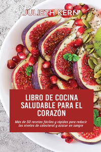 Libro de cocina saludable para el corazón