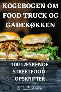 Kogebogen Om Food Truck Og GadekØkken