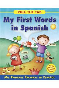 Pull the Tab: My First Words in Spanish
