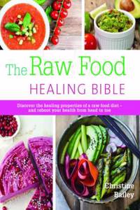 Raw Food Healing Bible