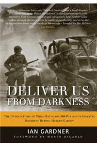 Deliver Us from Darkness