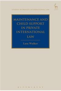 Maintenance and Child Support in Private International Law