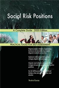 Social Risk Positions A Complete Guide - 2020 Edition