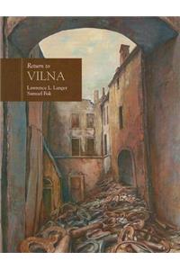 Return to Vilna in the Art of Samuel Bak