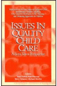 Issues in Quality Child Care