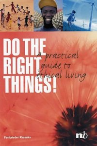 Do the Right Things!: A Practical Guide to Ethical Living