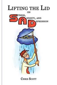 Lifting the Lid on Stress, Anxiety and Depression