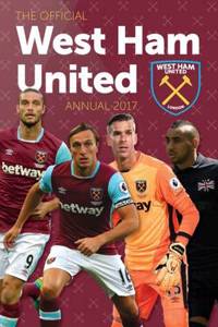 The Official West Ham United Annual 2017