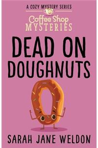 Dead on Doughnuts